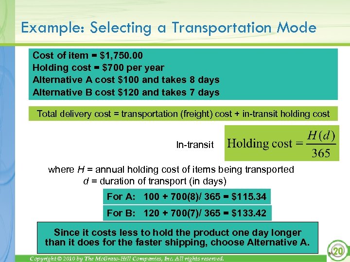 Example: Selecting a Transportation Mode Cost of item = $1, 750. 00 Holding cost