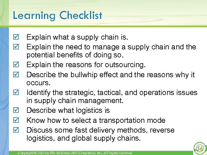 Learning Checklist Explain what a supply chain is. Explain the need to manage a