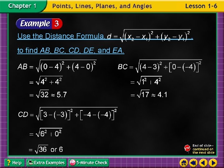 Use the Distance Formula, to find AB, BC, CD, DE, and EA. , 