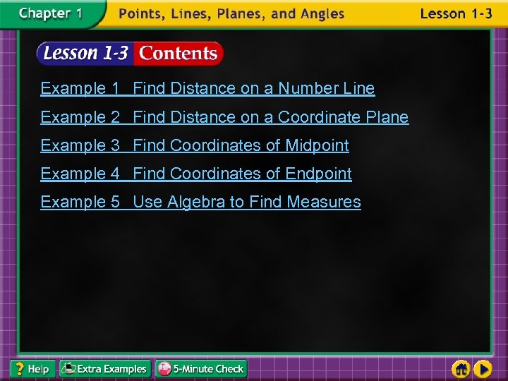 Example 1 Find Distance on a Number Line Example 2 Find Distance on a