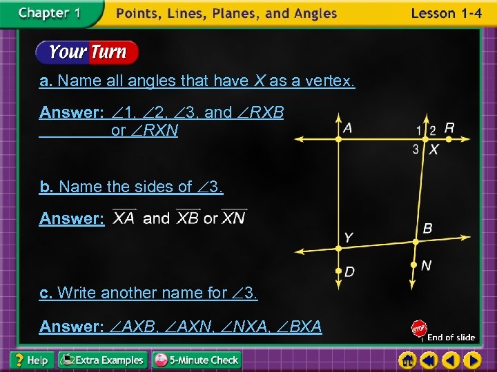 a. Name all angles that have X as a vertex. Answer: 1, 2, 3,