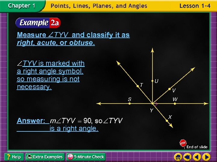 Measure TYV and classify it as right, acute, or obtuse. TYV is marked with