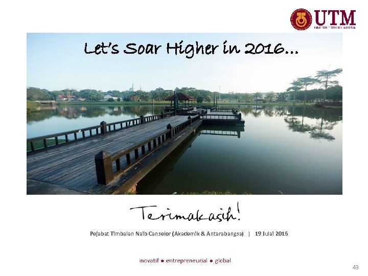 Let’s Soar Higher in 2016… Pejabat Timbalan Naib Canselor (Akademik & Antarabangsa) | 19