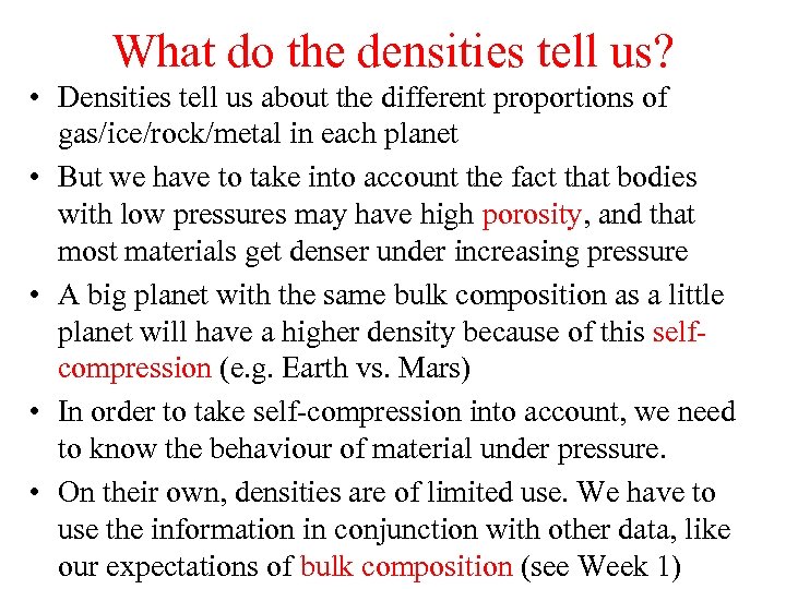 What do the densities tell us? • Densities tell us about the different proportions