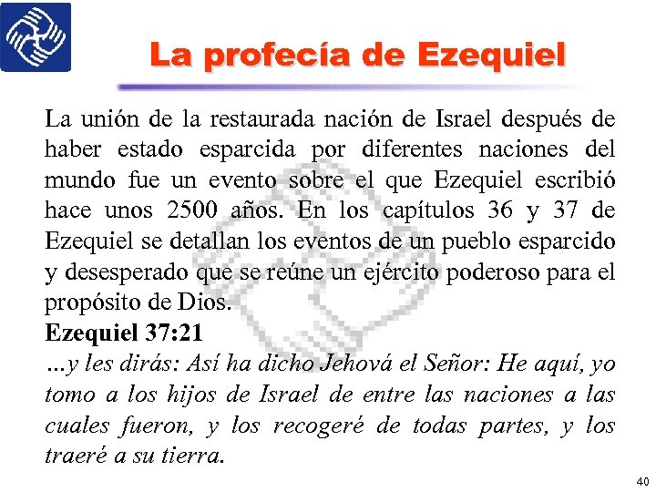 La profecía de Ezequiel La unión de la restaurada nación de Israel después de