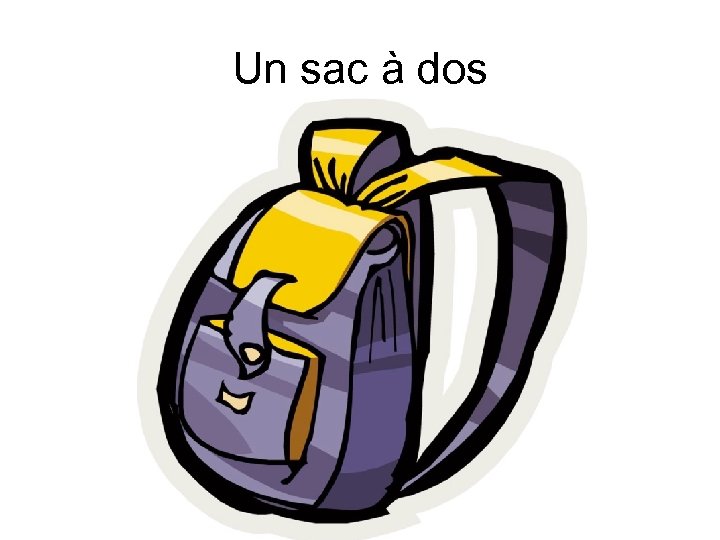 Un sac à dos 