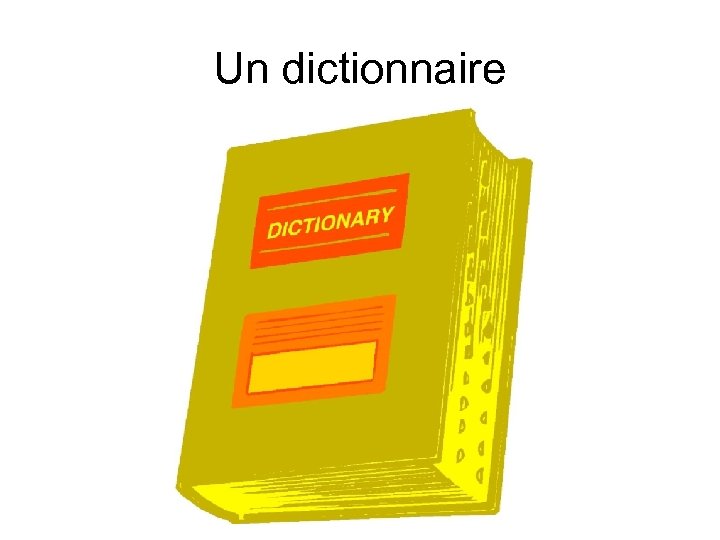 Un dictionnaire 