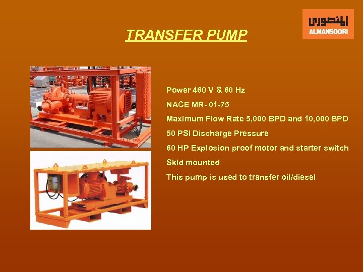 TRANSFER PUMP Power 460 V & 60 Hz NACE MR- 01 -75 Maximum Flow