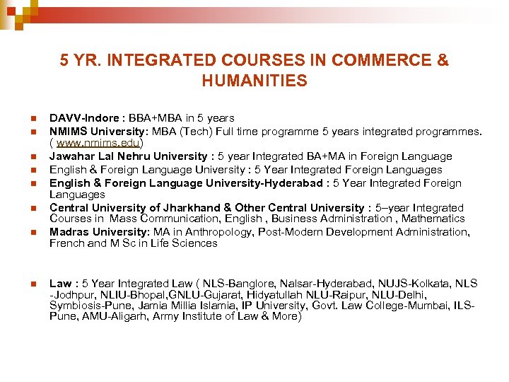 5 YR. INTEGRATED COURSES IN COMMERCE & HUMANITIES n n n n DAVV-Indore :