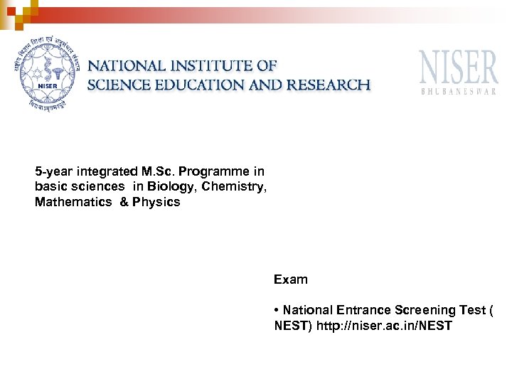 5 -year integrated M. Sc. Programme in basic sciences in Biology, Chemistry, Mathematics &