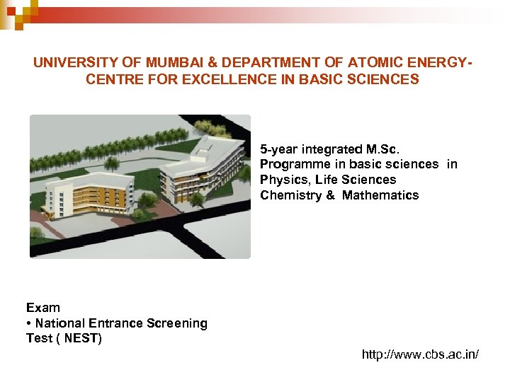 UNIVERSITY OF MUMBAI & DEPARTMENT OF ATOMIC ENERGY- CENTRE FOR EXCELLENCE IN BASIC SCIENCES