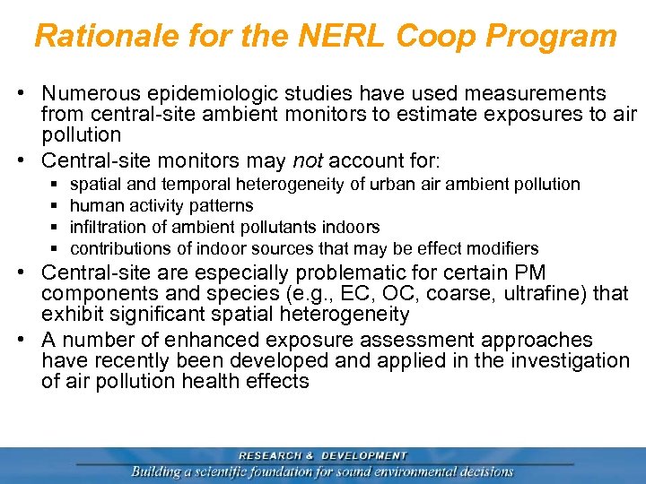 Rationale for the NERL Coop Program • Numerous epidemiologic studies have used measurements from