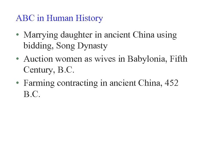 ABC in Human History • Marrying daughter in ancient China using bidding, Song Dynasty