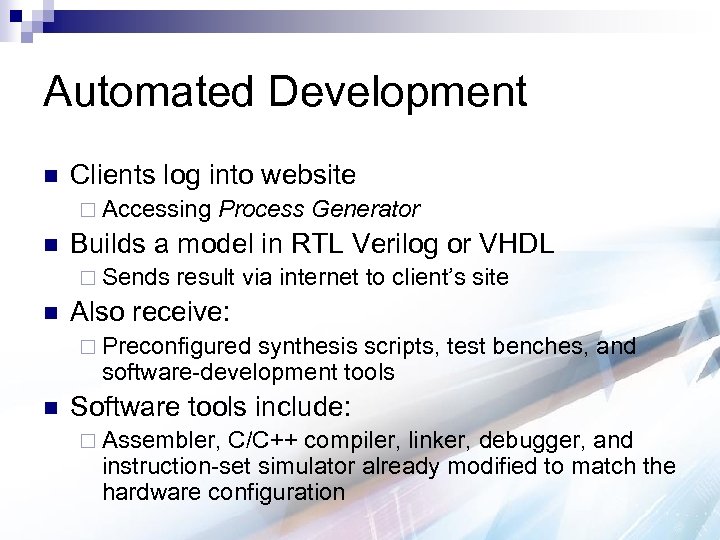 Automated Development n Clients log into website ¨ Accessing n Builds a model in