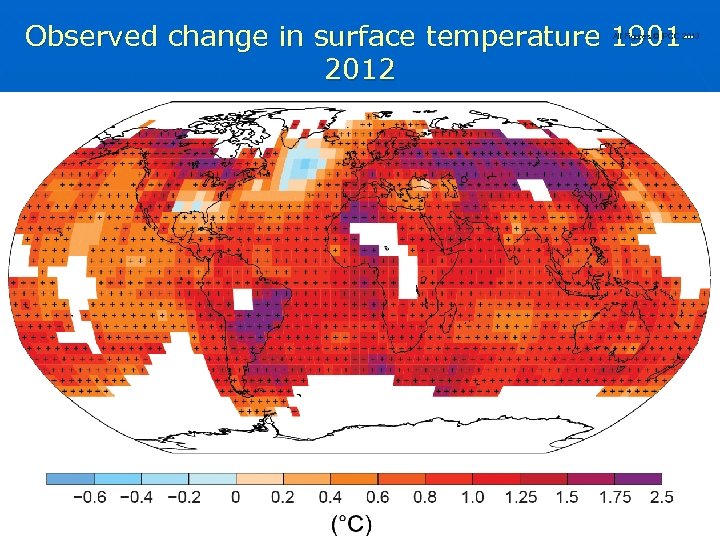 Observed change in surface temperature 19012012 All Figures © IPCC 2013 