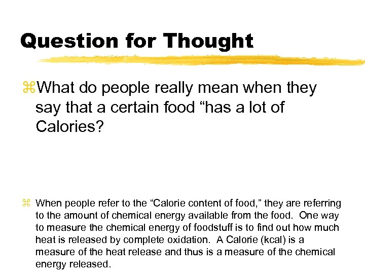 Question for Thought z. What do people really mean when they say that a