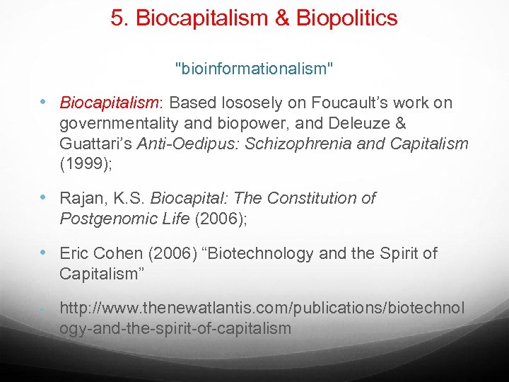 5. Biocapitalism & Biopolitics 