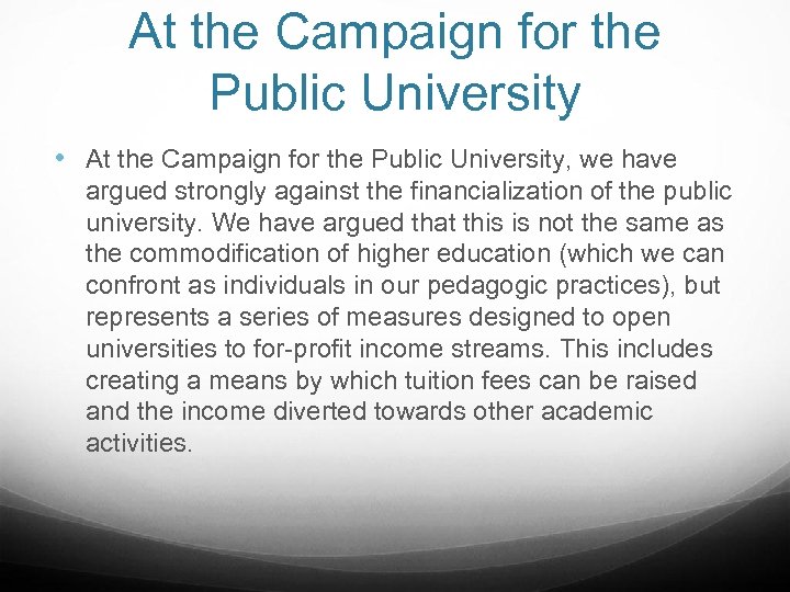 At the Campaign for the Public University • At the Campaign for the Public