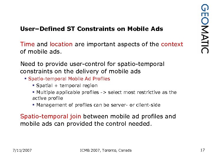 User–Defined ST Constraints on Mobile Ads Time and location are important aspects of the