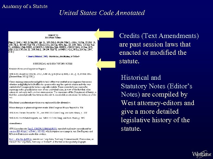Anatomy of a Statute United States Code Annotated Credits (Text Amendments) are past session
