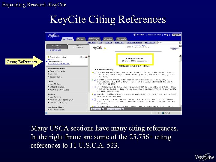 Expanding Research-Key. Cite Citing References Many USCA sections have many citing references. In the