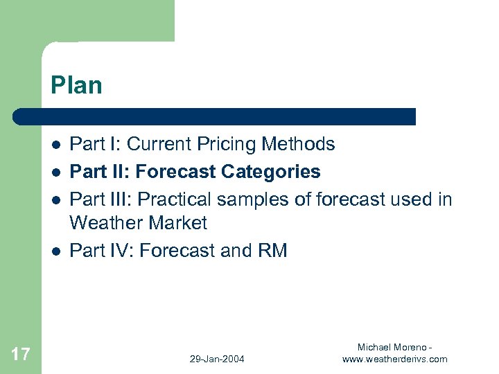Plan l l 17 Part I: Current Pricing Methods Part II: Forecast Categories Part