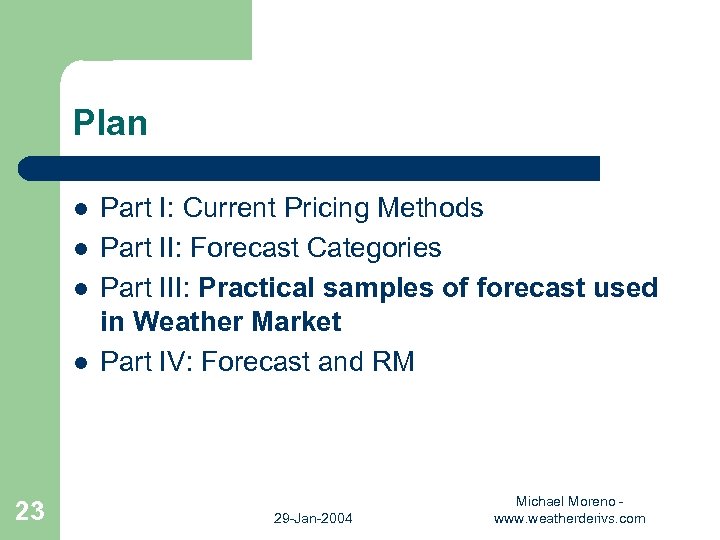 Plan l l 23 Part I: Current Pricing Methods Part II: Forecast Categories Part