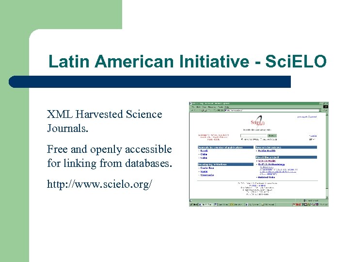 Latin American Initiative - Sci. ELO XML Harvested Science Journals. Free and openly accessible
