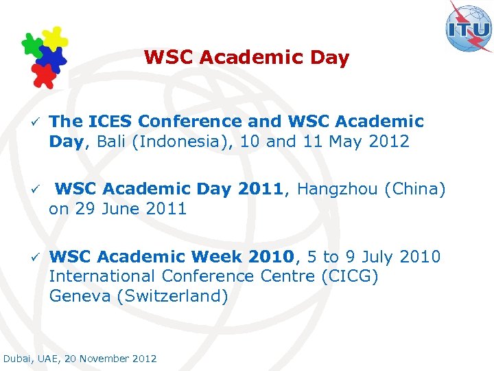 WSC Academic Day ü The ICES Conference and WSC Academic Day, Bali (Indonesia), 10
