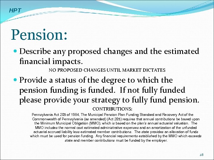 HPT Pension: Describe any proposed changes and the estimated financial impacts. NO PROPOSED CHANGES