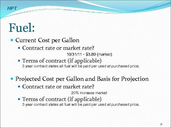 HPT Fuel: Current Cost per Gallon Contract rate or market rate? 10/31/11 - $3.