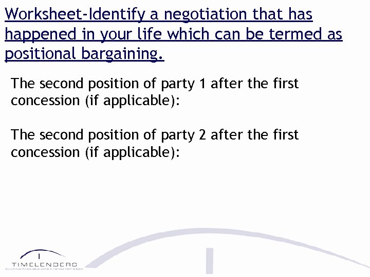 Worksheet-Identify a negotiation that has happened in your life which can be termed as