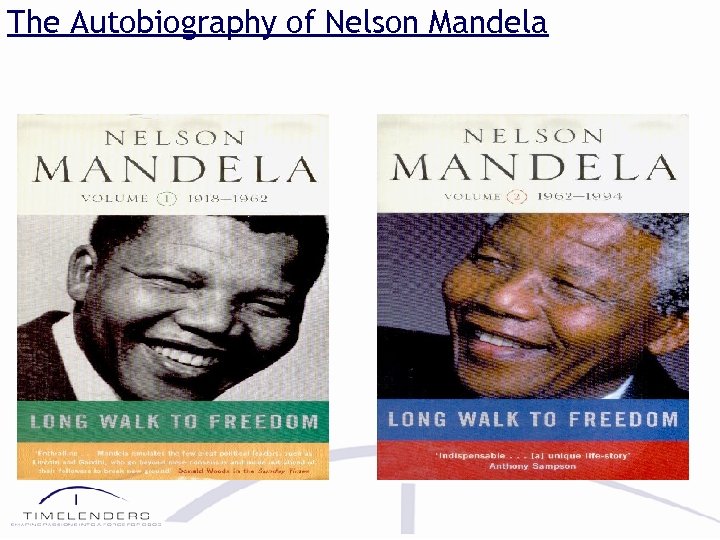 The Autobiography of Nelson Mandela 