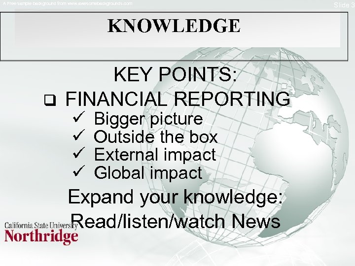 A Free sample background from www. awesomebackgrounds. com KNOWLEDGE KEY POINTS: q FINANCIAL REPORTING