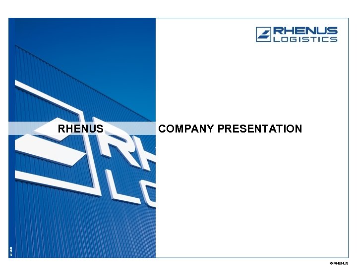COMPANY PRESENTATION 2012/09 RHENUS © RHENUS 