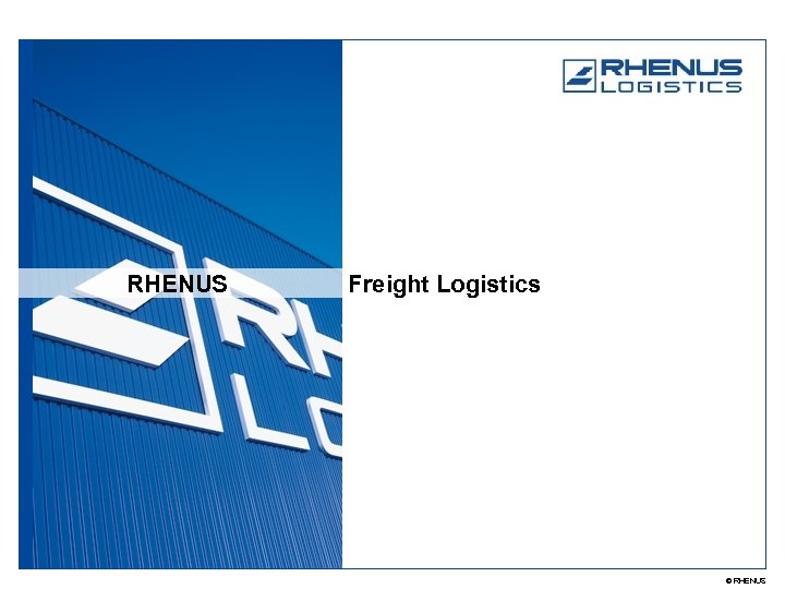 RHENUS Freight Logistics © RHENUS 