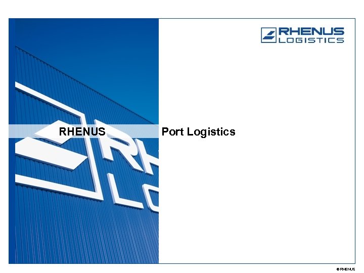 RHENUS Port Logistics © RHENUS 