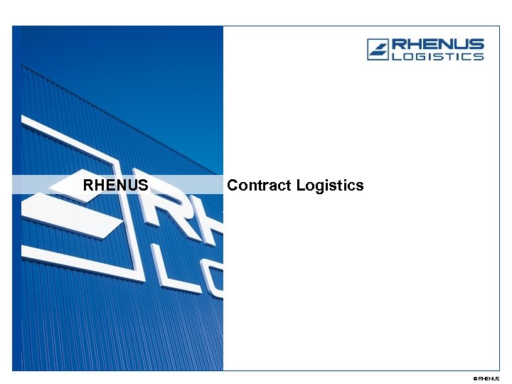 RHENUS Contract Logistics © RHENUS 