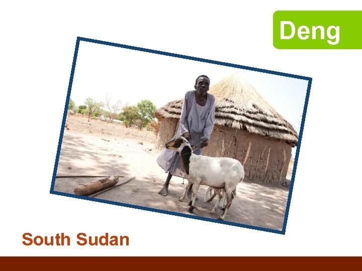 Deng South Sudan 
