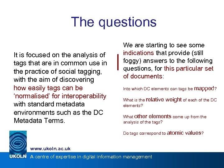 The questions It is focused on the analysis of tags that are in common