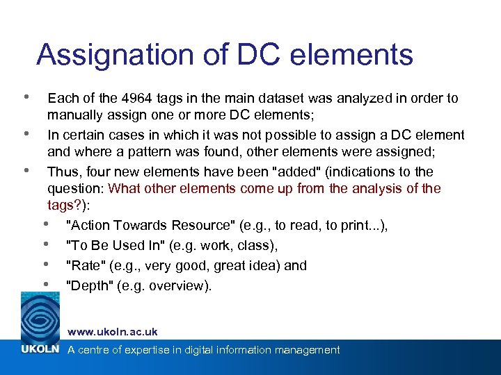 Assignation of DC elements • • • Each of the 4964 tags in the