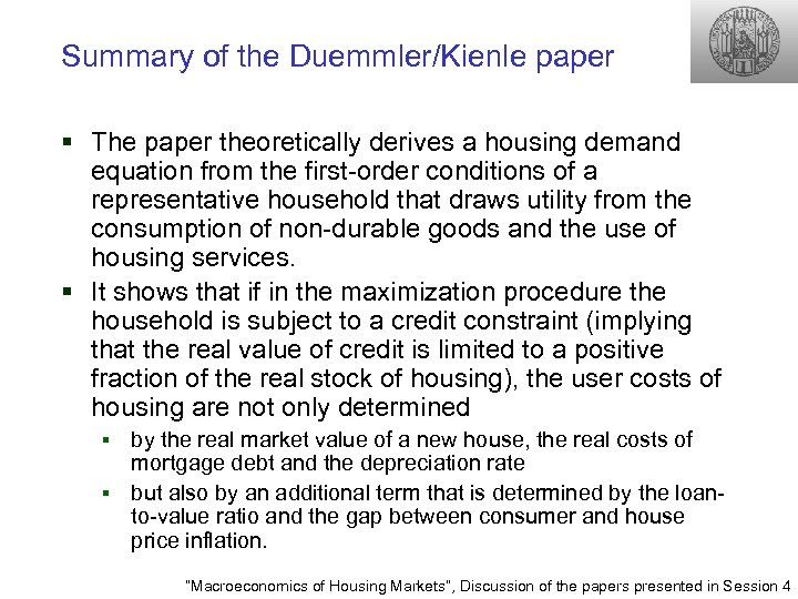 Summary of the Duemmler/Kienle paper § The paper theoretically derives a housing demand equation