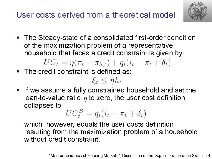 User costs derived from a theoretical model § The Steady-state of a consolidated first-order