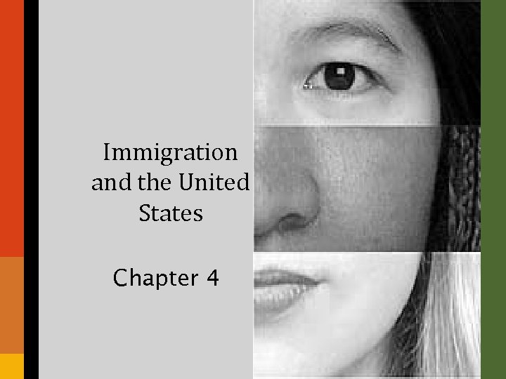 Immigration and the United States Chapter 4 