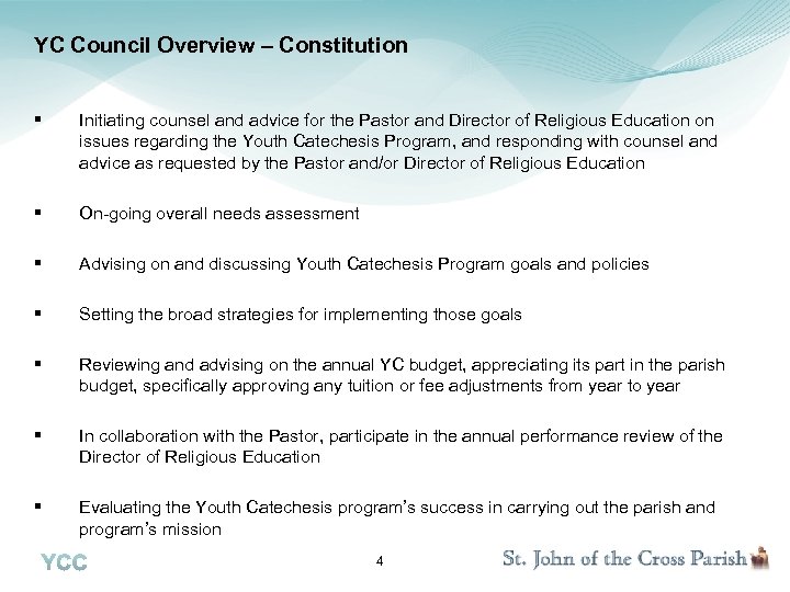 YC Council Overview – Constitution § § Initiating counsel and advice for the Pastor