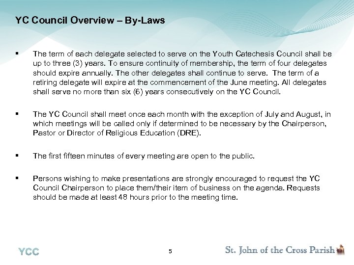 YC Council Overview – By-Laws § The term of each delegate selected to serve