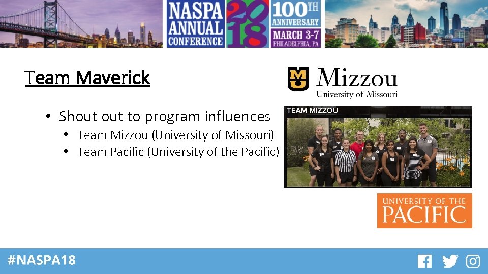 Team Maverick • Shout to program influences • Team Mizzou (University of Missouri) •