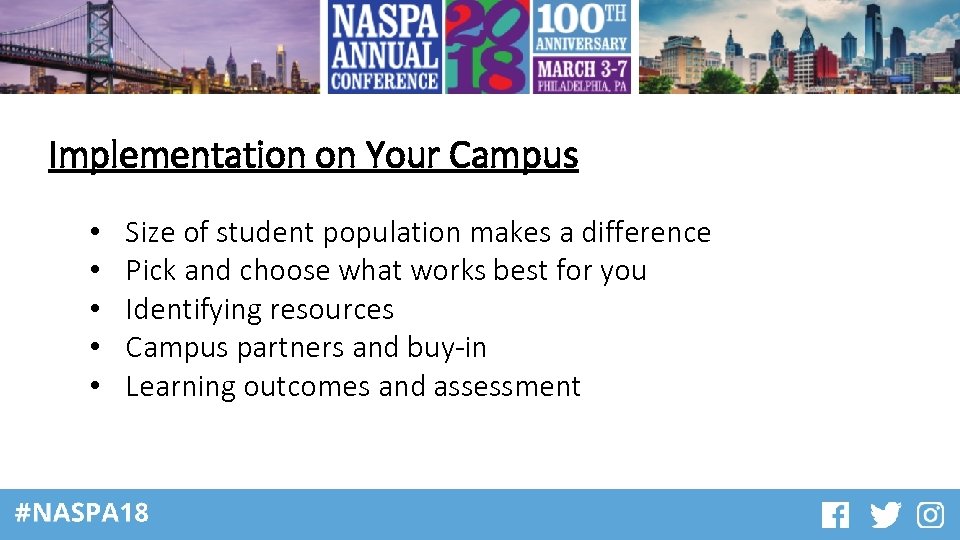 Implementation on Your Campus • • • Size of student population makes a difference