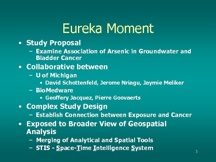 Eureka Moment • Study Proposal – Examine Association of Arsenic in Groundwater and Bladder