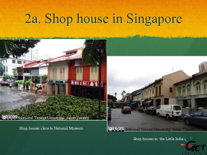 2 a. Shop house in Singapore National Taiwan University Sakai Takashi Shop houses close